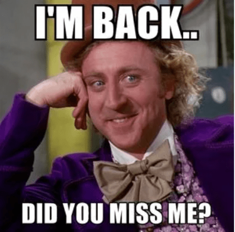 It’s been a&nbsp;minute…